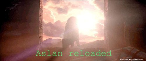 Aslan Reloaded